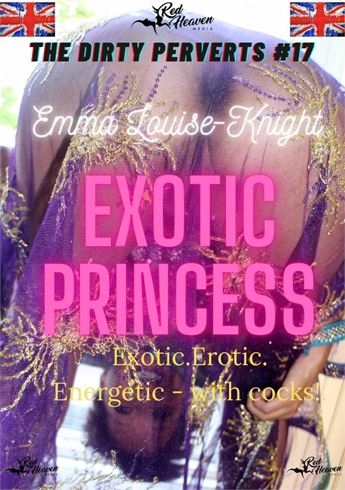 The Dirty Perverts #17: Exotic Princess