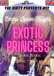 The Dirty Perverts #17: Exotic Princess Boxcover