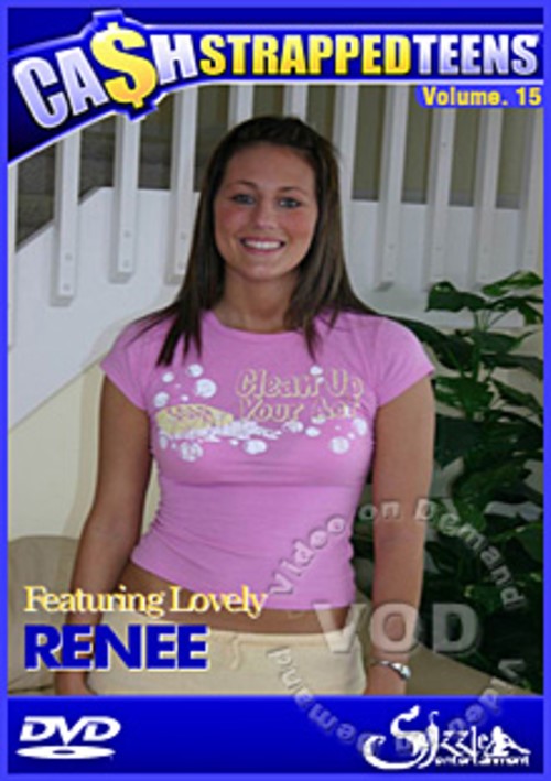 Cash Strapped Teens Volume 15 - Featuring Lovely Renee