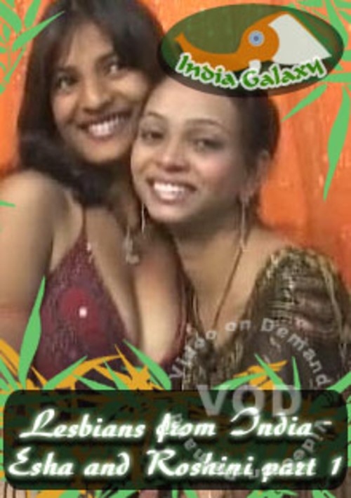 Lesbians From India - Esha and Roshini Part 1