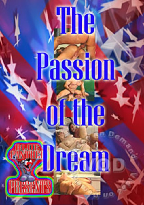 The Passion Of The Dream