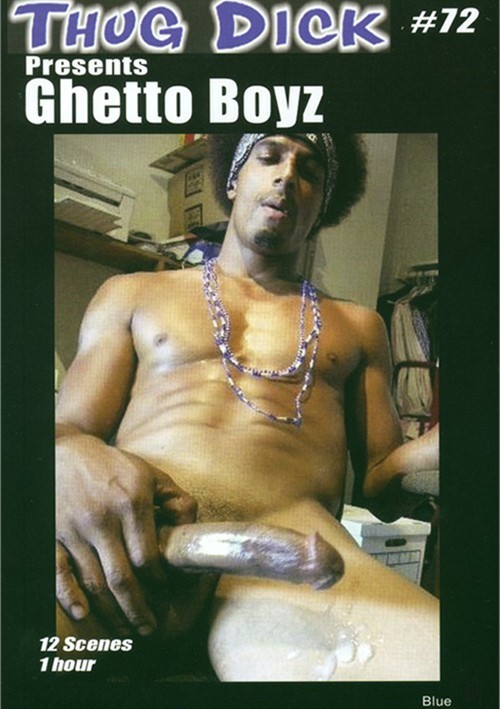 Thug Dick Vol. 72: Ghetto Boyz Boxcover