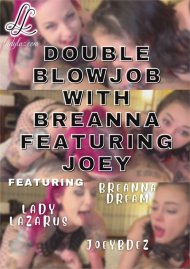Double Blowjob with Breanna featuring Joey Boxcover