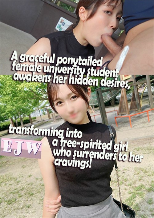 A Graceful Ponytailed Female University Student Awakens Her Hidden Desires, Transforming Into A Free-Spirited Girl Who Surrenders To Her Cravings!