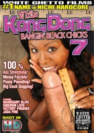 White Kong Dong 7: Bangin' Black Chicks White Kong Dong 7: Bangin' Black Chicks Boxcover