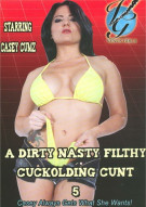 Dirty Nasty Filthy Cuckolding Cunt 5, A Porn Video