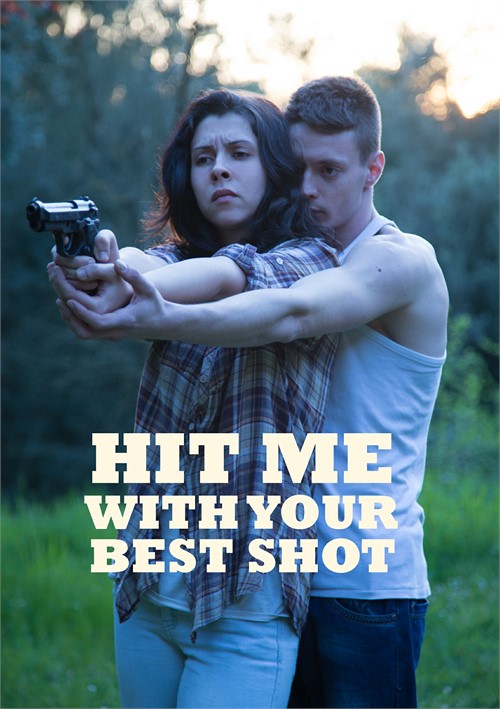 Xxx Hd Shot - Hit Me With Your Best Shot | Verso Cinema | Adult DVD Empire