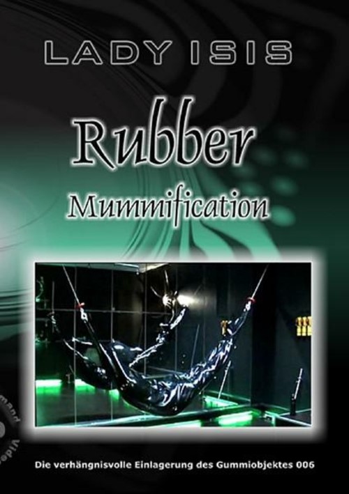 Rubber Mummification