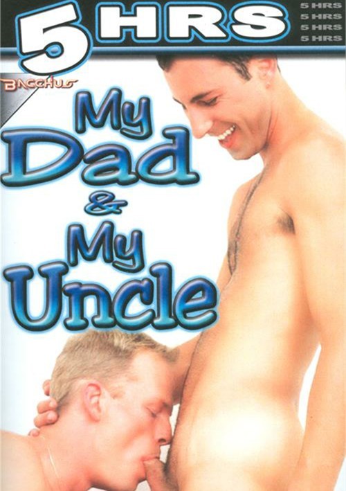 uncle and dad porn gay