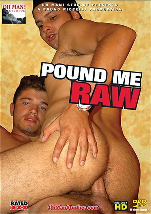 Pound Me Raw