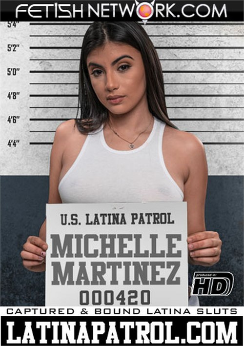 Latina Porn Star Martinez - Latina Patrol: Michele Martinez | Fetish Network | Adult DVD Empire