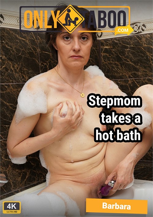 Stepmom Barbara Takes a Hot Bath