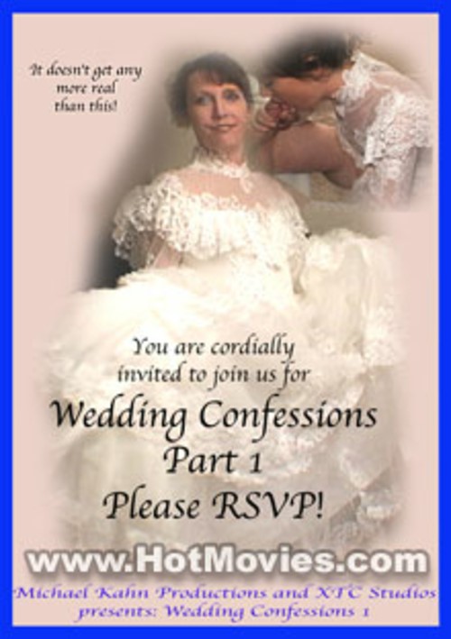 Wedding Confessions Part 1