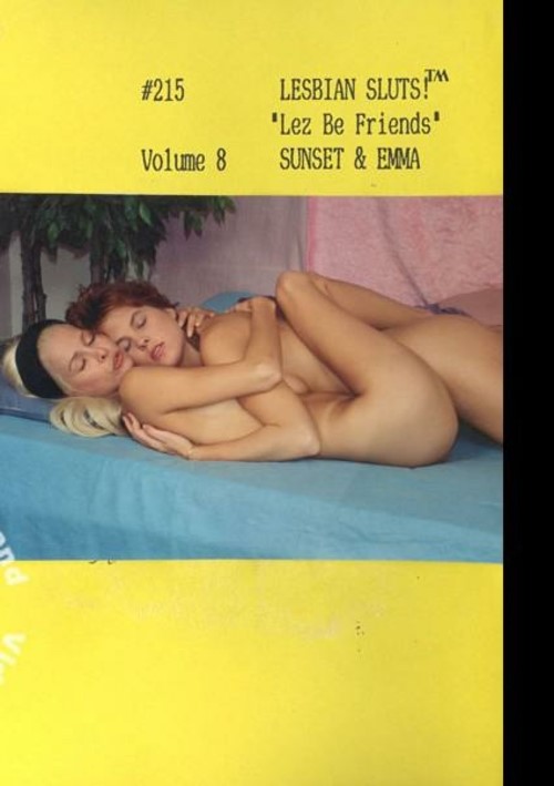 Lesbian Sluts! Volume 8