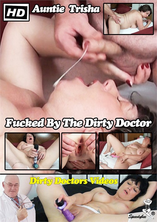 Auntie Trisha Fucked by the Dirty Doctor