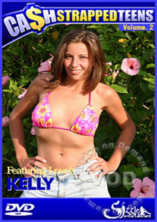 Cash Strapped Teens Volume 2- Featuring Lovey Kelly