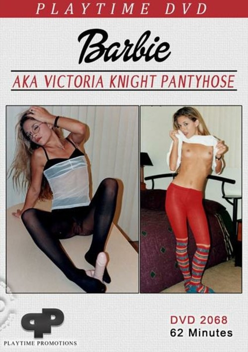 Barbie AKA Victoria Knight Pantyhose