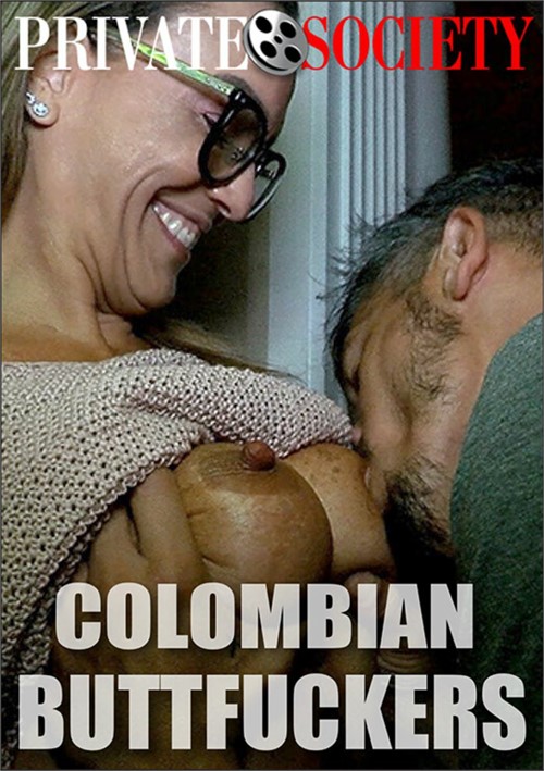 Colombian Buttfuckers