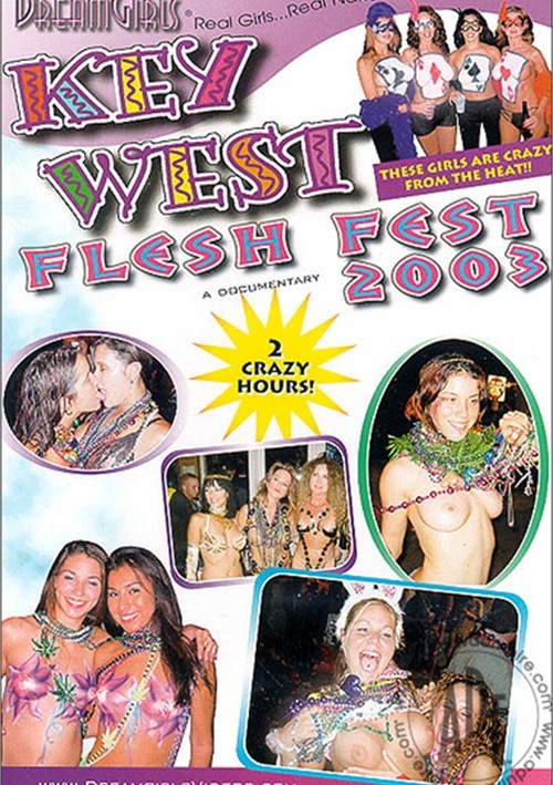 Dream Girls: Key West Flesh Fest 2003