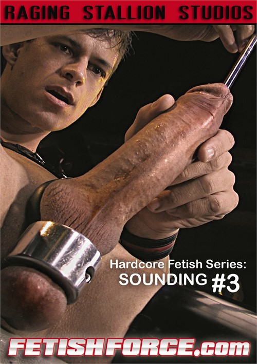 Gay Hardcore Fetish Porn - Hardcore Fetish Series: Sounding #3 | Raging Stallion ...