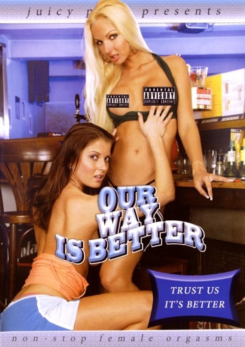 Our Way Is Better
