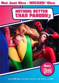 Nothing Better Than Parody 3 4K UHD porn video from Wicked Pictures.