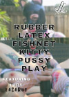 Rubber Latex Fishnet Kitty Pussy Play Boxcover