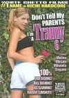 Don't Tell My Parents I'm A Tranny 6 Don't Tell My Parents I'm A Tranny 6 Boxcover