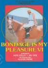 Bondage Is My Pleasure VI Boxcover