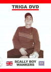 Scally Boy Wankers Boxcover