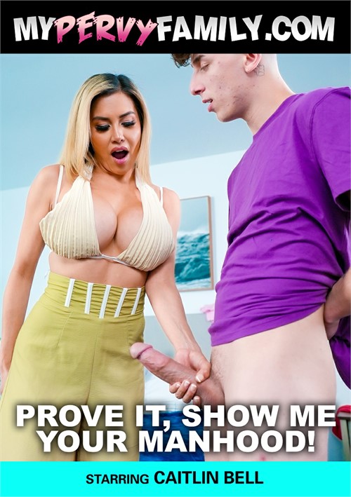 Prove It, Show Me Your Manhood!